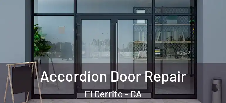  Accordion Door Repair El Cerrito - CA