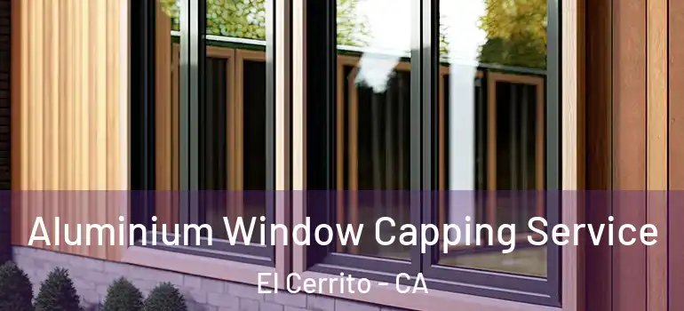  Aluminium Window Capping Service El Cerrito - CA