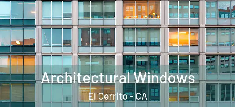  Architectural Windows El Cerrito - CA