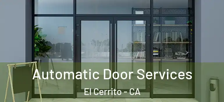  Automatic Door Services El Cerrito - CA