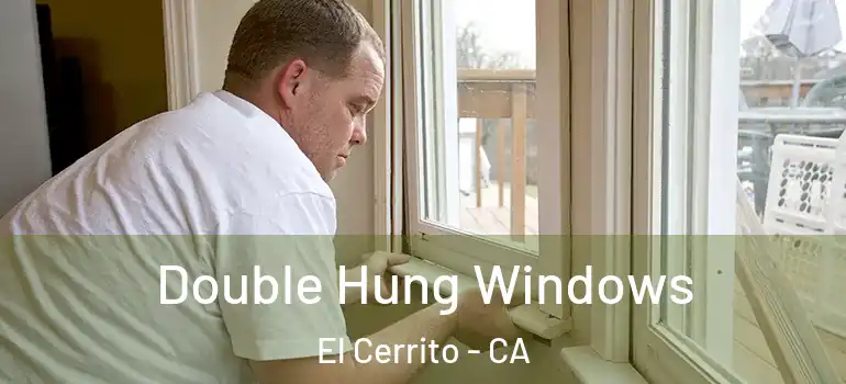  Double Hung Windows El Cerrito - CA