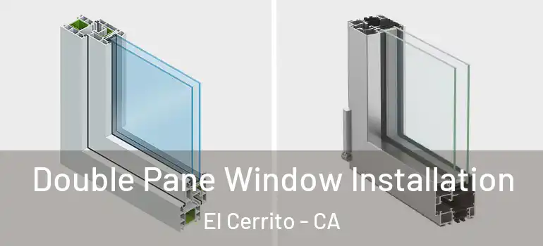  Double Pane Window Installation El Cerrito - CA