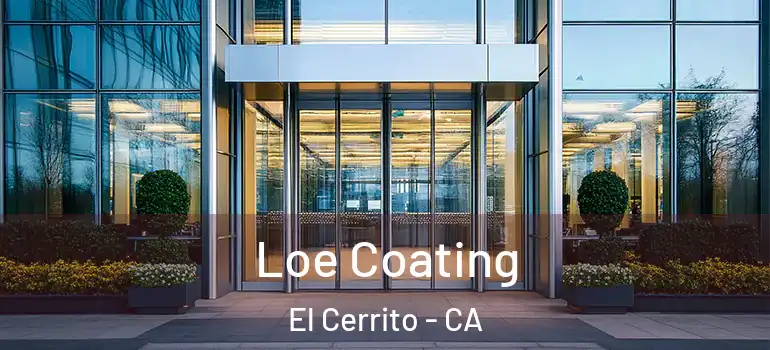  Loe Coating El Cerrito - CA