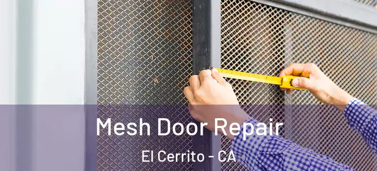  Mesh Door Repair El Cerrito - CA