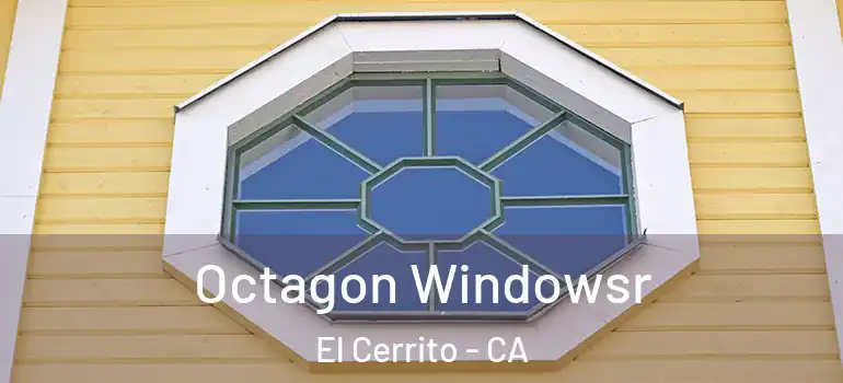  Octagon Windowsr El Cerrito - CA
