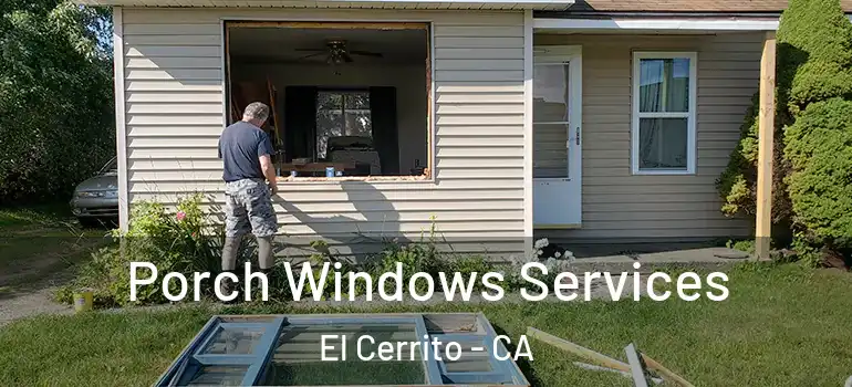  Porch Windows Services El Cerrito - CA
