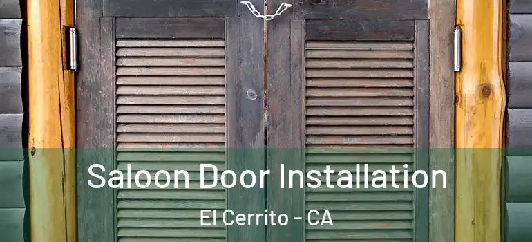  Saloon Door Installation El Cerrito - CA