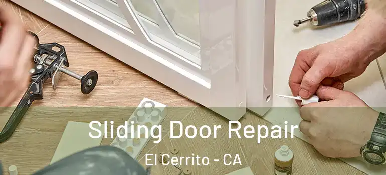  Sliding Door Repair El Cerrito - CA