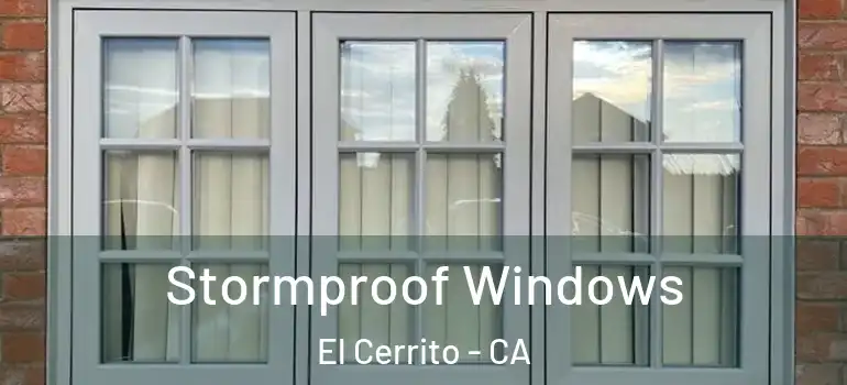  Stormproof Windows El Cerrito - CA