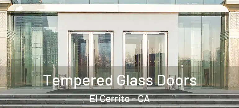  Tempered Glass Doors El Cerrito - CA