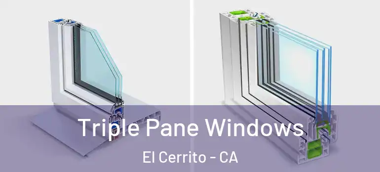  Triple Pane Windows El Cerrito - CA